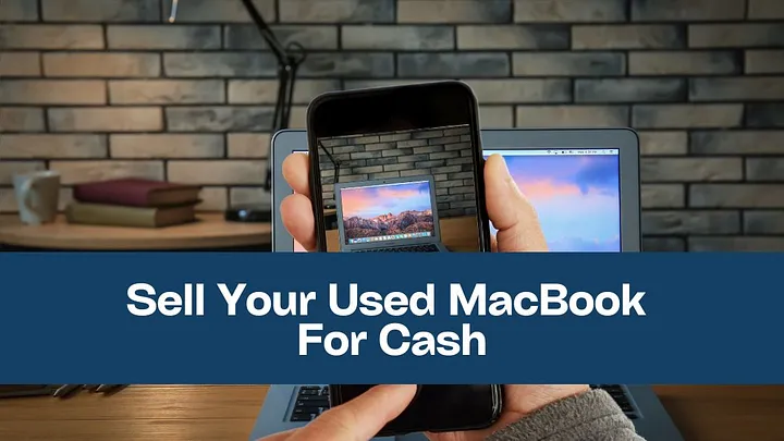 Sell ​​your used MacBook for cash using CellCashr’s fast and easy process